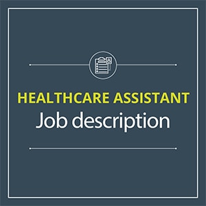 Healthcare Assistant Job Description